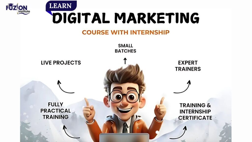 Digital Marketing Course with Internship: Build a Successful Career with Fuzion Institute